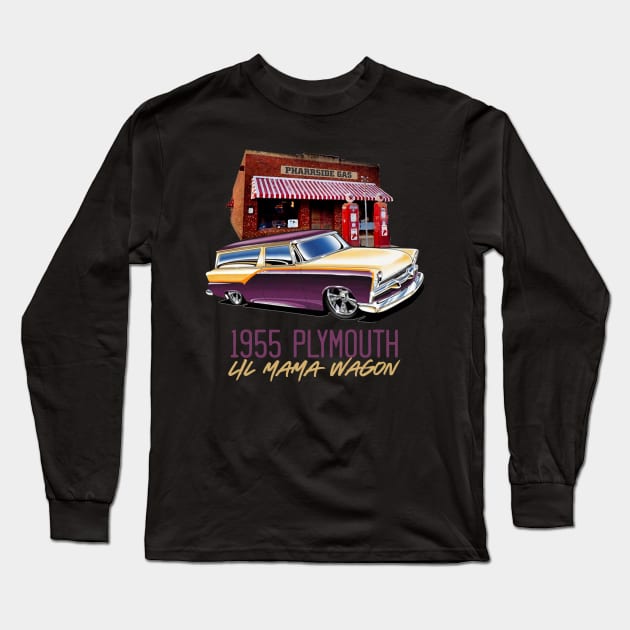 Lil Mama's 1955 Plymouth Wagon Long Sleeve T-Shirt by PharrSideCustoms